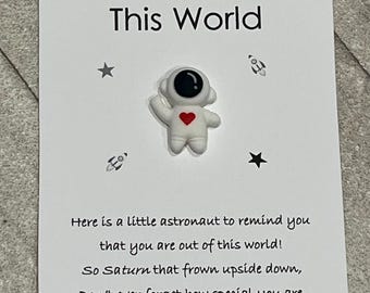 You’re Out Of This World Pick Me Up Gift Present Pocket Hug