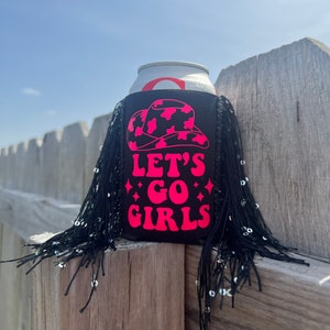 Let’s Go Girls Can Cooler | Fringe Can Cooler | Bachelorette Party | Slim Can Sleeve | Nashville Bachelorette | Bridesmaid Gifts | Cowgirl |