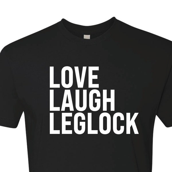 Love, Laugh, Leglock - BJJ Funny Meme Premium T-Shirt