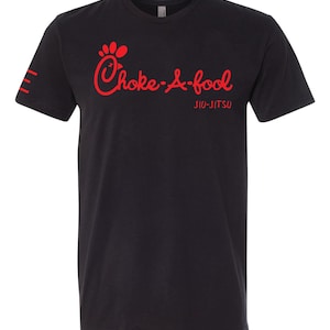 Choke a Fool&quot; - Jiu-Jitsu Parody T-Shirt Funny