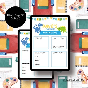 May include: Two tablets displaying a colorful "First Day of Kindergarten" worksheet. The worksheet features dinosaur illustrations, fill-in-the-blank sections for personal details, and the text "Dave's First Day of Kindergarten". The background includes school-themed illustrations.