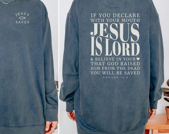 Bible Verse Sweatshirt Crewneck to Share Gospel, Jesus is Lord Comfort Colors® Christian Gift, Romans 10:9 Scripture, Aesthetic Faith Based