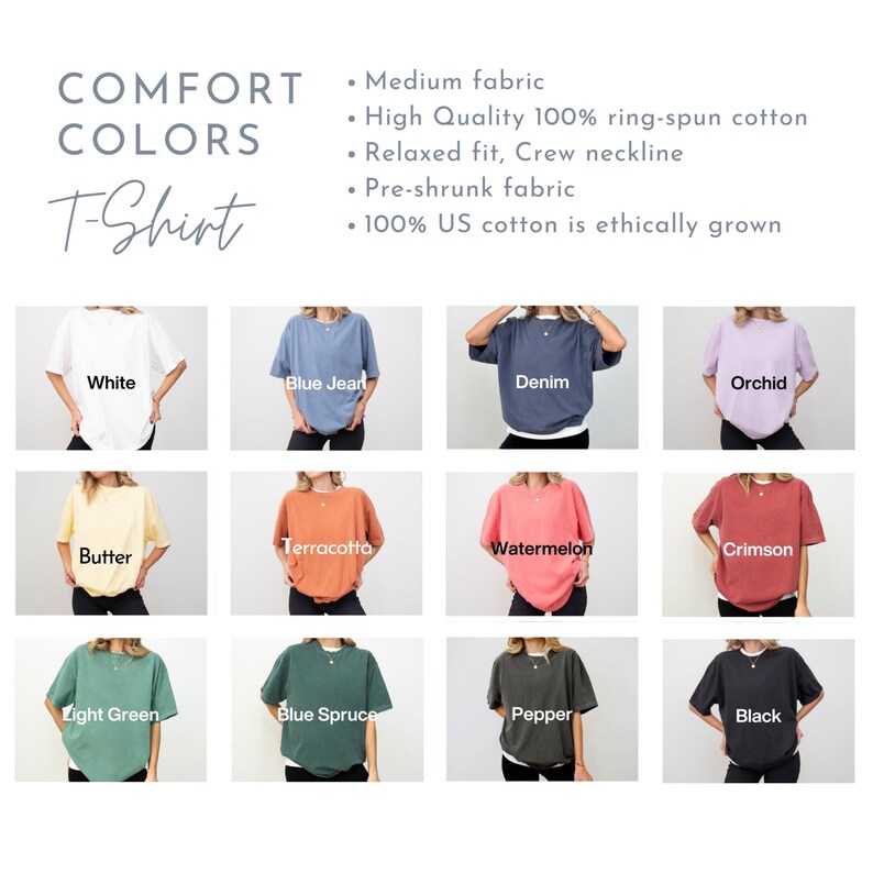 May include: A grid of 12 t-shirts in various colors, including white, blue jean, denim, orchid, butter, terracotta, watermelon, crimson, light green, blue spruce, pepper, and black. The t-shirts are all the same style, with a relaxed fit and crew neckline. The text "COMFORT COLORS T-Shirt" is at the top of the image. The text below each t-shirt indicates the color.