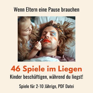 Kinder beschäftigen während du liegst, Sofaspiele 2-10 Jahre, Spiele ohne Material, müde erschöpfte Eltern, deutsch, digital PDF