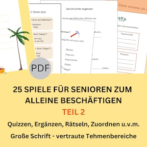 Könnte beinhalten: Ein gelber und orangefarbener Flyer mit dem Text "25 SPIELE FÜR SENIOREN ZUM ALLEINE BESCHÄFTIGEN TEIL 2" und "Quizzen, Ergänzen, Rätseln, Zuordnen u.v.m. Große Schrift - vertraute Tehmenbereiche". Der Flyer zeigt Illustrationen einer Strandszene, eines Hammers und eines Wurms.