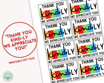 PRINTABLE Thank You Kindly Thank You Gift Tags Teacher Appreciation Staff Appreciation Nurse Appreciation Kind Bar Granola Appreciation Gift