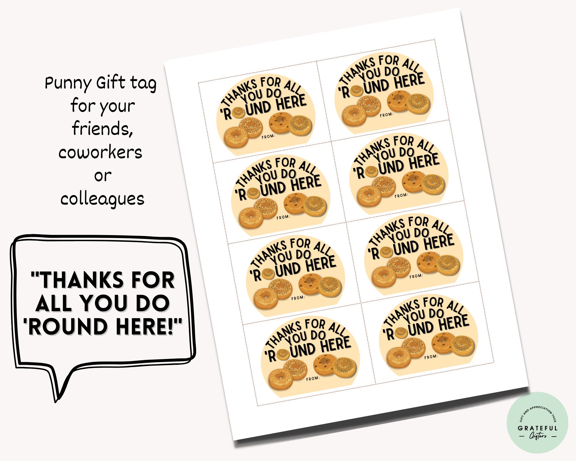 PRINTABLE Thanks for All You Do Round Here!, Gift Tags, Bagels for ...