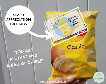 You Are All That and A Bag of Chips Thank You Gift Tags Appreciation for Teacher Potato Chip Gifts Simple Tags Lays Chip Gifts Chip Lovers