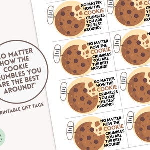 Etiquettes cadeaux Cookie Merci, quelle que soit la façon dont le cookie s'effrite, vous êtes le meilleur Enseignant Personnel Maternelle Employée School Appreciation Week Gift PDF
