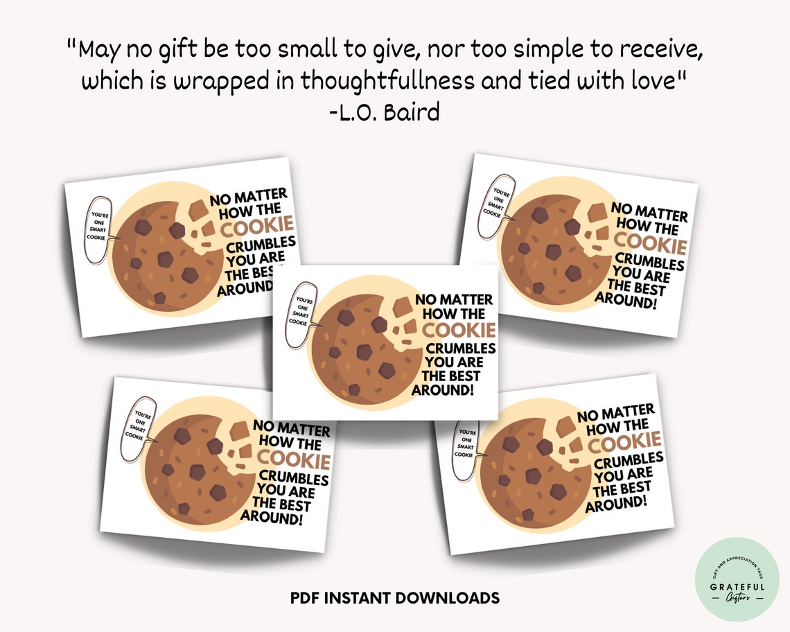 No Matter How The Cookie Crumbles You Are The Best Around | Etsy