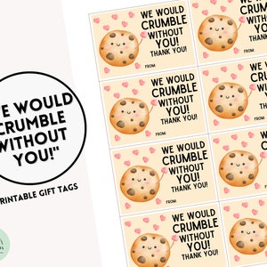 Wir würden ohne Sie zerbröseln Cookie Geschenkanhänger Chocolate Chip Cookies Chips Ahoi Geschenke für Mitarbeiter Mitarbeiter Wertschätzung Cookie Tags