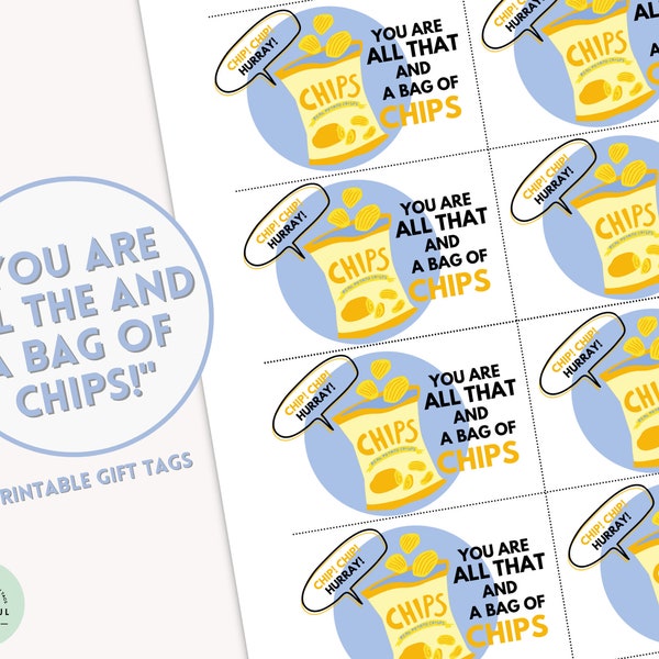 You Are All That and A Bag of Chips Thank You Gift Tags Simple Gifts Potato Chip Lover Bag of Chips Gift Tag Appreciation Gifts