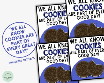 PRINTABLE We All Know Cookies Are Part of Every Great Day Gift Tags Cookies Tags Oreo Gift Tags Sandwich Cookie Tags Oreo Gift Tags Cookies