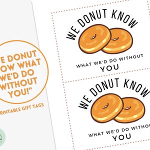 Wir Donut wissen, was wir ohne Sie tun würden Danke Geschenkanhänger Donut Liebhaber Geschenk Mitarbeiter Wertschätzung Donut Wortspiel Geschenk Mitarbeiter Wertschätzung