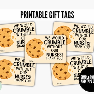 Nos desmoronaríamos sin nuestras enfermeras, etiquetas de regalo de galletas, galletas con chispas de chocolate, chips Ahoy, regalos para enfermeras, regalos de agradecimiento a las enfermeras