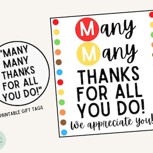 May include: Gift tags with the message "Many Many Thanks For All You Do!" in black script. The tags have colorful borders and a circular tag with the same message. The words "We appreciate you!" are at the bottom.