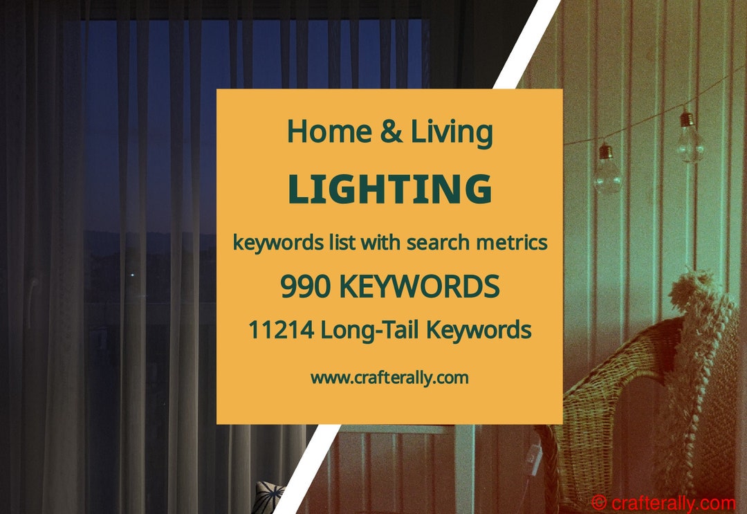 Lighting 990 Top Keywords With Search Metrics, 11214 Longtail Keyword Ideas, Etsy SEO for