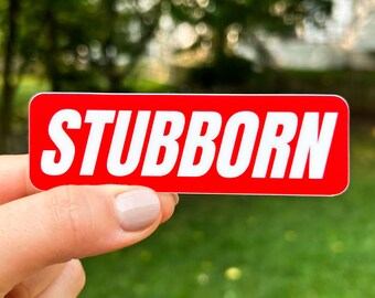 Adhesivo STUBBORN, 4x1.25 in - Adhesivo para matraz hidro/Adhesivo para portátil/Impermeable/Resistente a la intemperie/Adhesivo para coche