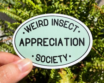 Pegatina de Weird Insect Appreciation Society (verde), 3,5x2,38 pulgadas - pegatina de matraz hidráulico/calcomanía de ordenador portátil/impermeable/resistente a la intemperie/pegatina de coche