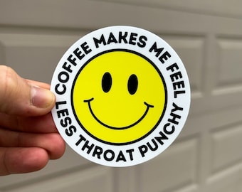 Pegatina con cara sonriente de Coffee Throat Punchy, 3 x 3 pulgadas - Pegatina para Hydro Flask/Calcomanía para computadora portátil/Impermeable/Impermeable/Pegatina para automóvil