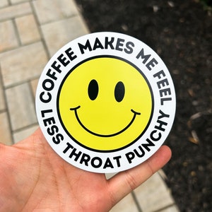 Coffee Throat Punchy Smiley Magnet, 4x4 in - Car Magnet/Refrigerator Magnet/Outdoor Magnet/Circle/Car Accessories