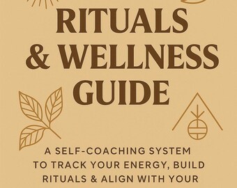 Life Rituals Wellness Guide - Self-Coaching Journal (Printable PDF)