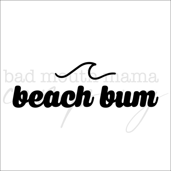Beach Bum SVG File | Etsy
