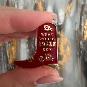 Dolly Parton enamel pin, What would Dolly do? Disney pin, teacher gifts, gifts for librarians, badges, country western fan, singer pin