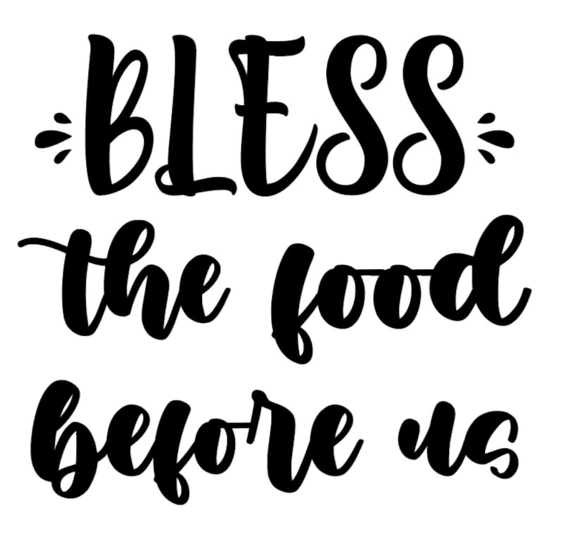 Bless the Food Before Us SVG File Cricut SVG Digital File Etsy Singapore