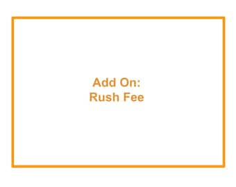 Rush Fee