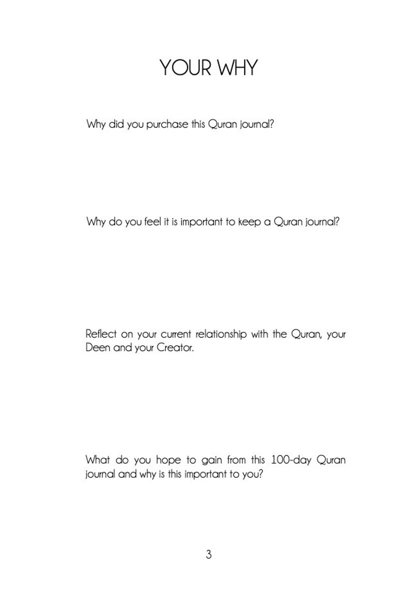 May include: A page from a Quran journal with the title "Your Why" and prompts for reflection on the reader's relationship with the Quran, their faith, and their Creator. The page also includes a question about the reader's hopes for a 100-day Quran journal.