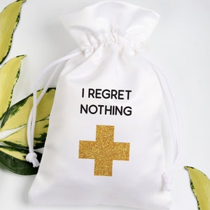 Bachelorette Party Favors - I Regret Nothing Bachelorette Party Bag - Custom Hangover Kit Bags - Bachelorette Party Gift  Bag - Set of 10