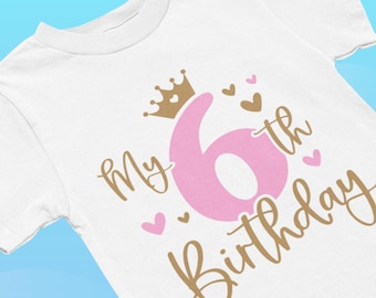 6th Birthday Girl Shirt - Adorable Tee for Sixth Birthday Celebration