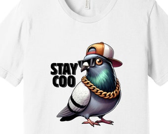 Stay Coo Pigeon T-Shirt | Cool Bird Graphic Tee | Funny Urban Style Shirt | Streetwear Gift