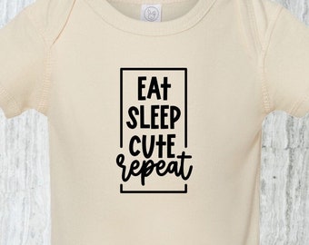 Eat Sleep Cute Rapport Baby Strampelanzug - Bezaubernder Säuglingsbodysuit - Lustiges Babypartygeschenk