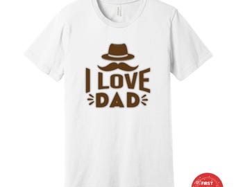 I Love Dad T-Shirt - Cotton Blend Father's Day Gift - Mustache & Hat Graphic Tee