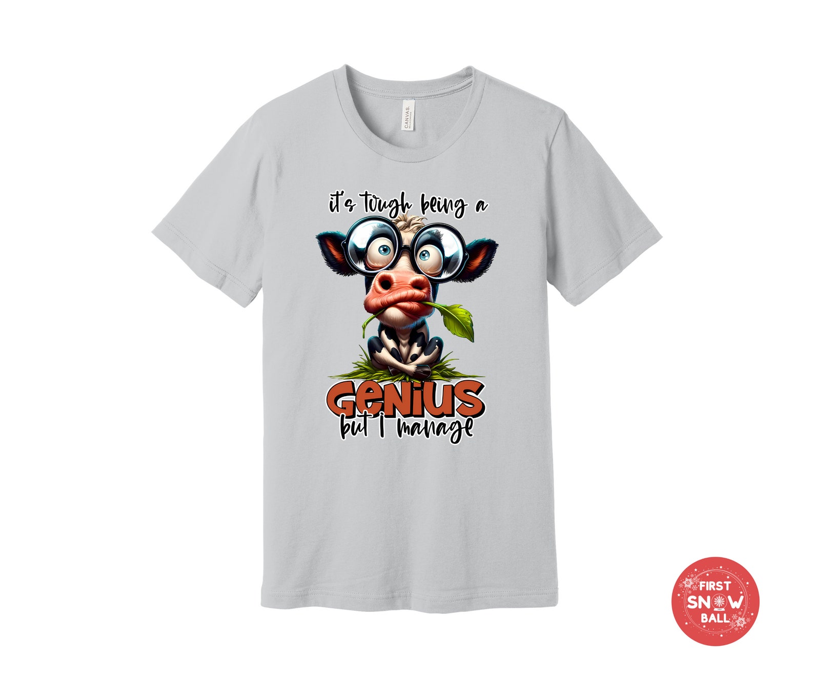 Funny Genius Cow T-shirt - It's Tough Being a Genius but I Manage ...