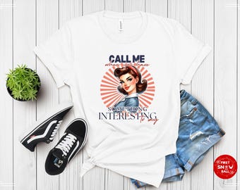 Retro Pin-Up Girl T-Shirt: Sassy Quote Tee