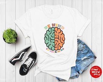 Be Kind to Your Mind T-Shirt