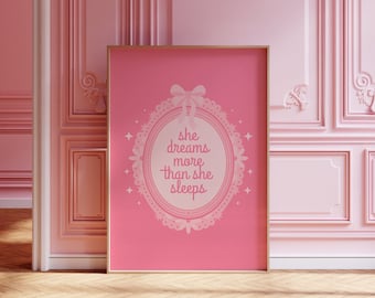 Pink Bow Print: She Dreams More, Coquette Dorm Decor