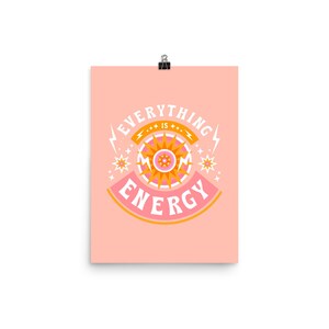 Alles ist Energie Kunstdruck | Verbessertes Matte Papier | Niedliches Design Druck | Vintage Poster | Dekor | Boho | Retro | Spirituell