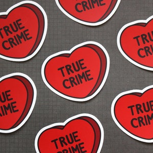 True Crime Heart Candy