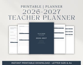 May include: A navy blue teacher planner for 2026-2027, with the text "Teacher Planner" and the years printed on the cover. The planner includes pages for yearly goals, teacher information, and a class schedule. The text "Instant Printable Download - Letter Size & A4" is also visible.