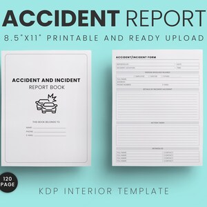 May include: A printable accident report template with the text "ACCIDENT REPORT" and "8.5"X11" PRINTABLE AND READY UPLOAD". The template includes an accident and incident report book with a car crash graphic and a form with fields for details.