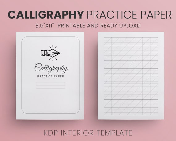 KDP Calligraphy Practice Paper. Calligraphy Practice Sheets 8.5x 11 Inches  Ready to Upload PDF Commercial Use KDP Template 