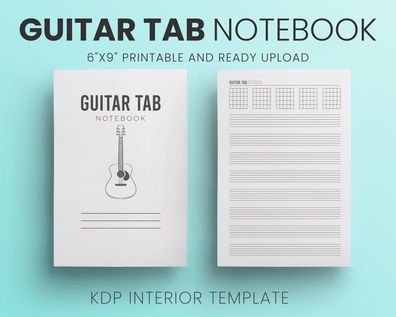 May include: A white Guitar Tab Notebook with the text "GUITAR TAB NOTEBOOK" and a guitar illustration. The notebook measures 6"x9" and includes a KDP interior template. The notebook's pages feature guitar tab diagrams and staff lines for musical notation.