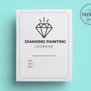 May include: A black and white logbook with a diamond icon and the text "DIAMOND PAINTING LOGBOOK". The logbook has a section for the owner's name, phone number, and email address. The text "THIS BOOK BELONGS TO" is printed above the owner information.