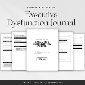 Può includere: Un quaderno stampabile intitolato "Executive Dysfunction Journal" con copertina bianca e testo nero. La copertina recita "Executive Dysfunction Journal, Vol. 01." Sono visibili pagine aggiuntive, con titoli come "System Overview" e "Paralysis Breaker."
