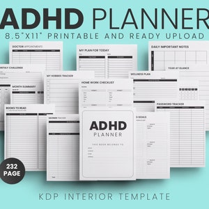 May include: A black and white printable planner with the text "ADHD Planner" and "232 Page". The planner includes sections for doctor appointments, daily important notes, monthly challenges, month summary, books to read, savings tracker, my hobbies tracker, my plan for today, year at glance, wellness plan, home work checklist, and password tracker.