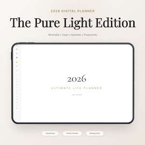 以下が含まれることがあります： 「2026 Digital Planner」と「The Pure Light Edition」のテキストが表示されたタブレットのデジタルプランナー。画面には「2026 Ultimate Life Planner」が表示されています。デザインはミニマリストでクリーンで、「Minimalist, Clean, Aesthetic, Productivity」の文字があります。